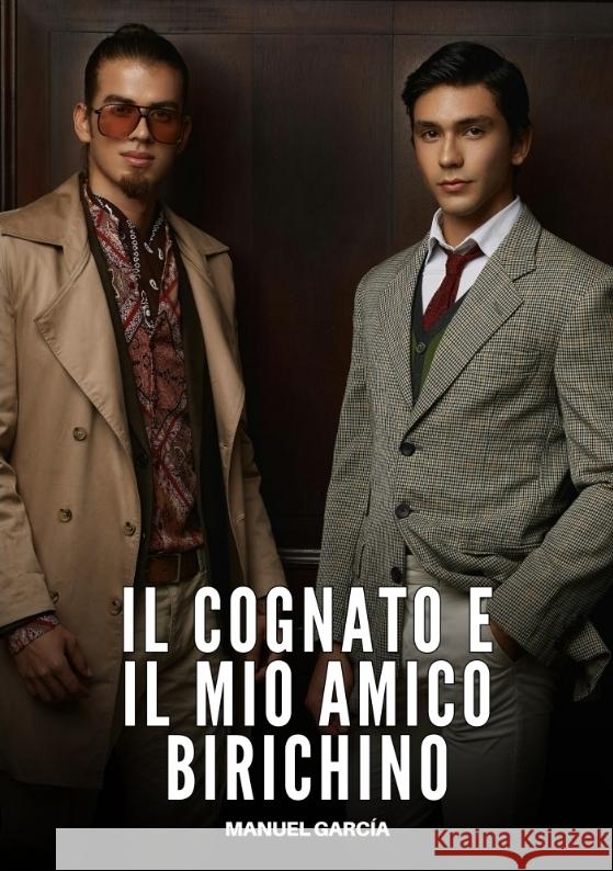 Il Cognato e il Mio Amico Birichino García, Manuel 9783384762856 Manuel García