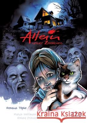 Allein unter Zombies Töpke, Renatus 9783384763242 Infinity Gaze Studios
