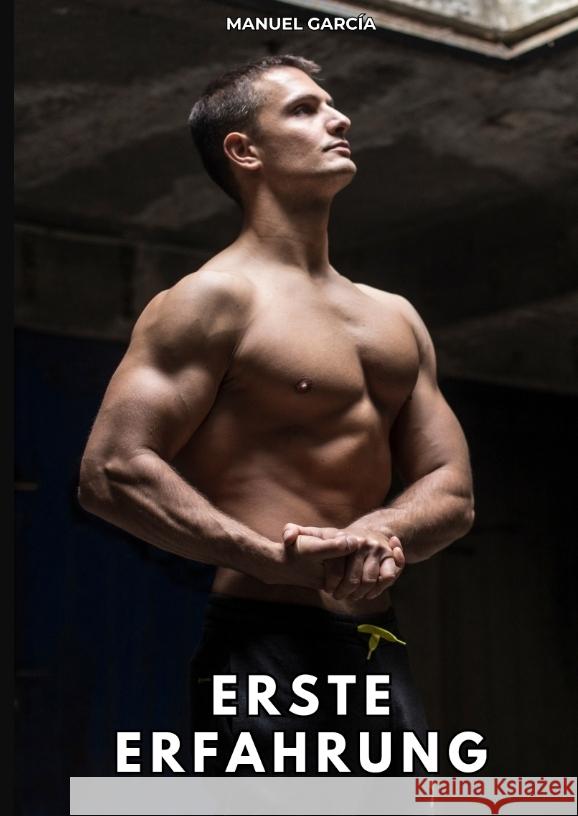 Erste Erfahrung García, Manuel 9783384764607 Manuel García