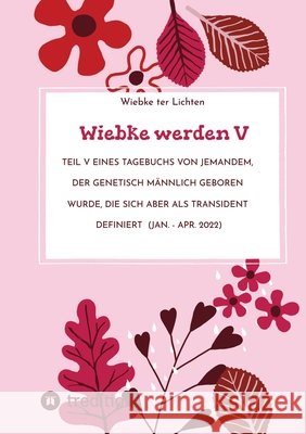 Wiebke werden V ter Lichten, Wiebke 9783384765246 tredition