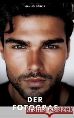 Der Fotograf García, Manuel 9783384765444