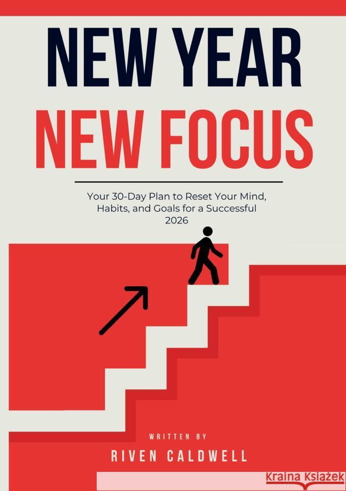 New Year, New Focus Caldwell, Riven 9783384766021 tredition