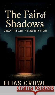 The fair of Shadows Crowl, Elias 9783384766045 tredition