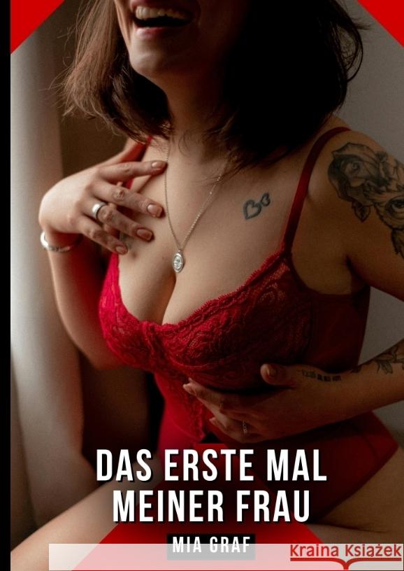 Das erste Mal meiner Frau Graf, Mia 9783384766342 Mia Graf