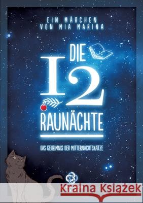 Die 12 Raunächte - ein Märchen Marina, Mia 9783384766458