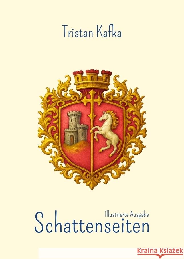 Schattenseiten Kafka, Tristan 9783384766595 Stowting Castle Publication House