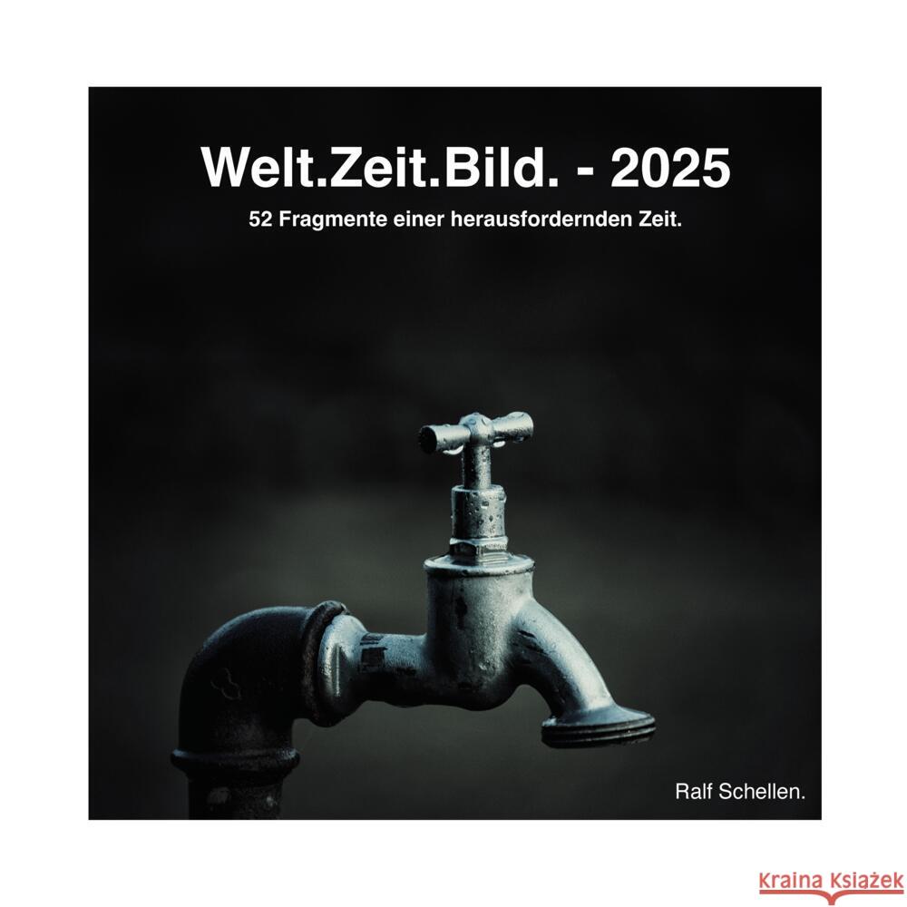 Welt.Zeit.Bild. - 2025 Schellen, Ralf 9783384770059