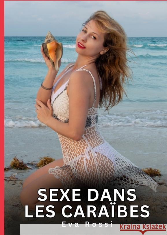 Sexe dans les Caraïbes Rossi, Eva 9783384770431