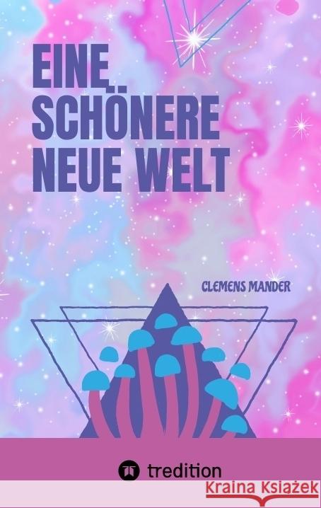 Eine Schönere Neue Welt Mander, Clemens 9783384771988