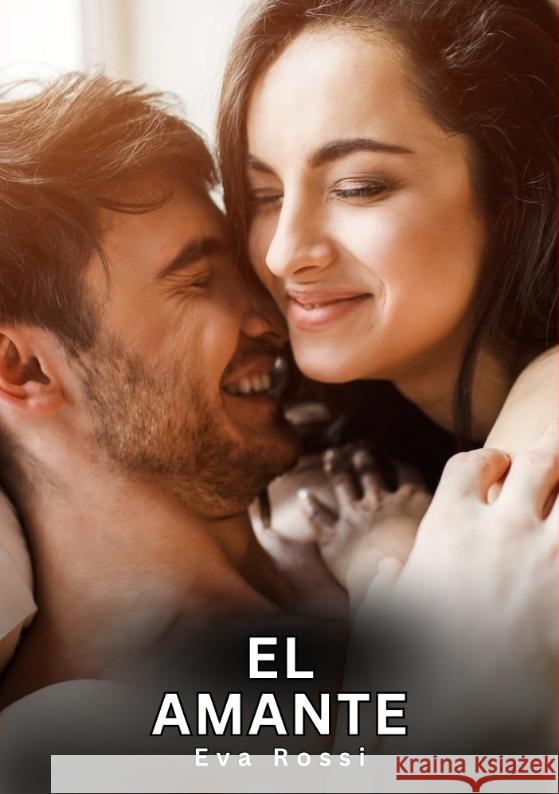 El Amante Rossi, Eva 9783384772978 Eva Rossi