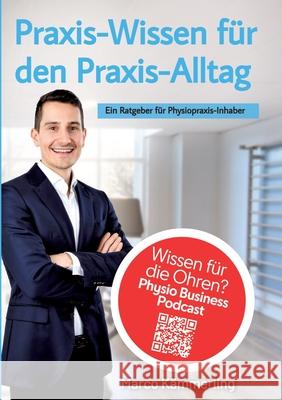Praxis-Wissen für den Praxis-Alltag Kämmerling, Marco 9783384773937 tredition