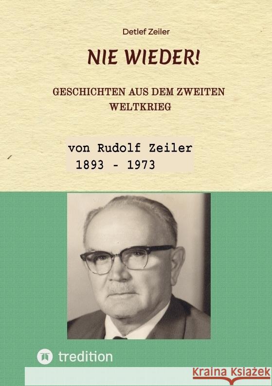 Nie wieder! Zeiler, Detlef 9783384773944