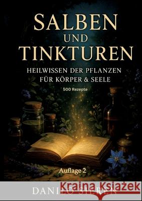 Salben und Tinkturen Sieren, Danilo 9783384774781