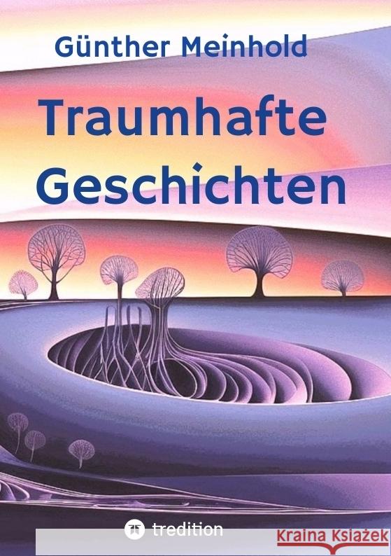 Traumhafte Geschichten Meinhold, Günther 9783384775009