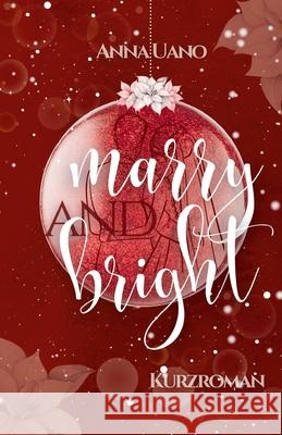 Marry and Bright Uano, Anna 9783384775443 Anna Uano