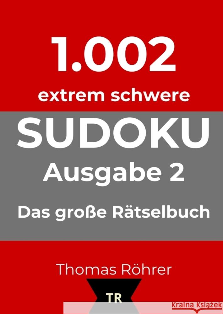 1.002er Sudoku extrem schwer Röhrer, Thomas 9783384776280