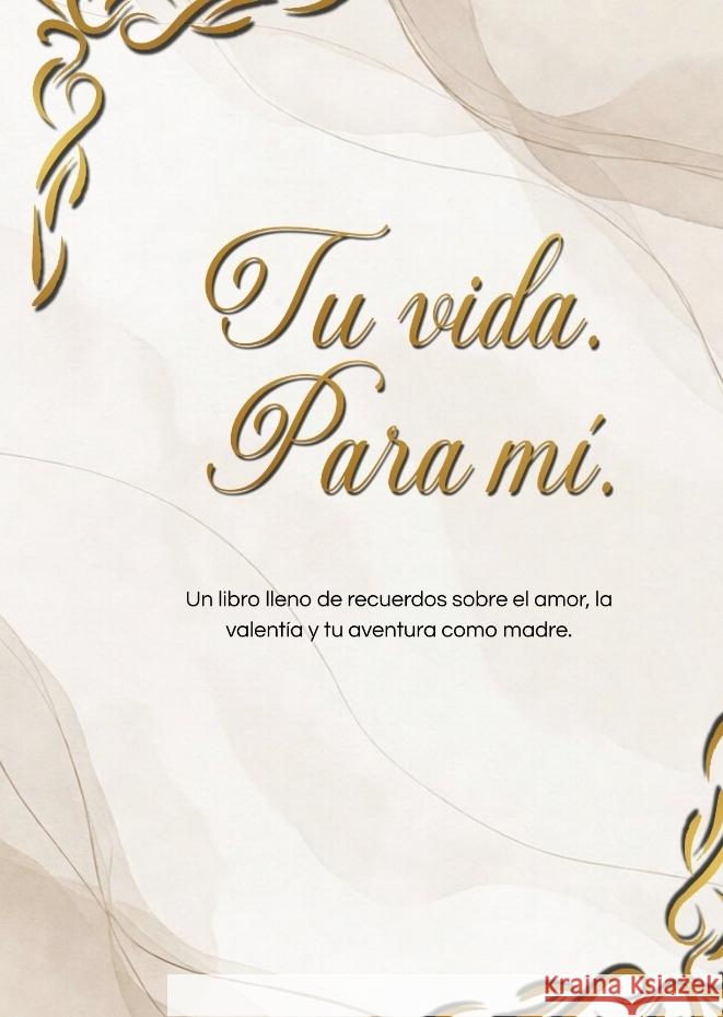 Tu vida. Para mí. Swan, Alice 9783384777225