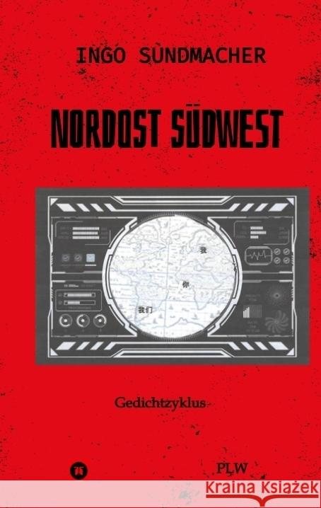 Nordost Südwest Sundmacher, Ingo 9783384779861 tredition