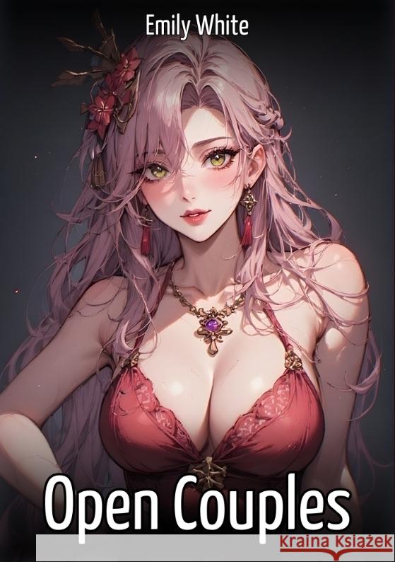 Open Couples White, Emily 9783384780263 Emily White