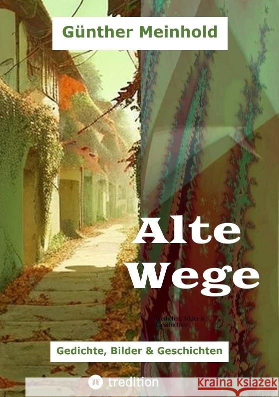Alte Wege Meinhold, Günther 9783384781277