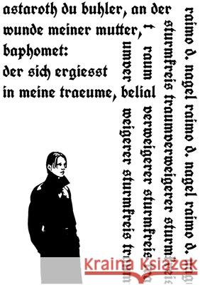 astaroth du buhler, an der wunde meiner mutter, baphomet: der sich ergiesst, in meine traeume, belial Nagel, Raimo D. 9783384781574 sturmkreis/traumverweigerer