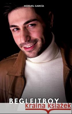 Begleitboy García, Manuel 9783384781673 Manuel García