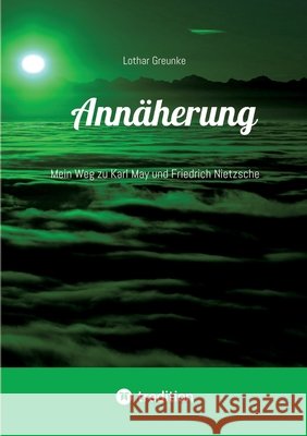 Annäherung Greunke, Lothar 9783384782533