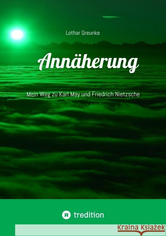 Annäherung Greunke, Lothar 9783384782533 tredition