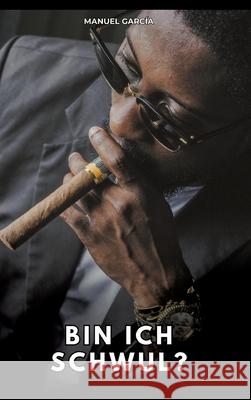 Bin ich schwul? García, Manuel 9783384785008 Manuel García