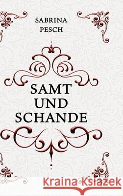 Samt und Schande Pesch, Sabrina 9783384785688