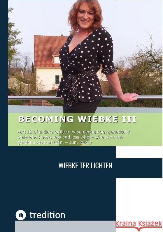 Becoming Wiebke III ter Lichten, Wiebke 9783384787101 tredition