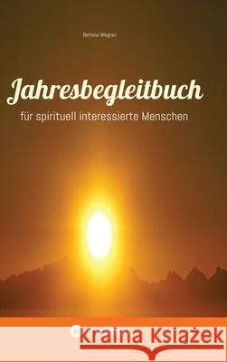 Jahresbegleitbuch Wegner, Bettina 9783384787835