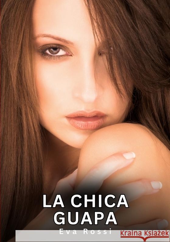 La chica guapa Rossi, Eva 9783384788047 Eva Rossi