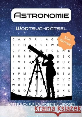 Astronomie Wortsuchrätsel Schaub, Alice 9783384792952 tredition