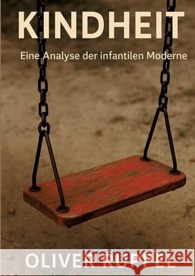 Kindheit Ruppel, Oliver 9783384793331