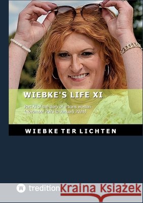 Wiebke's Life XI ter Lichten, Wiebke 9783384794505 tredition