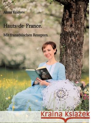 Hauts-de-France. Konyev, Anna 9783384795120 tredition