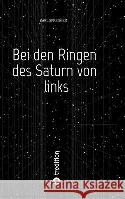 Bei den Ringen des Saturn von links Sprenger, Karl 9783384795250