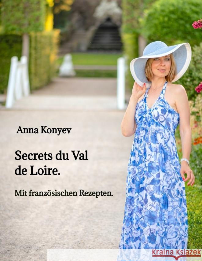 Secrets du Val de Loire. Konyev, Anna 9783384795991 tredition
