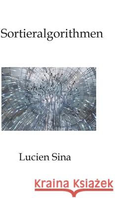 Sortieralgorithmen Sina, Lucien 9783384797025