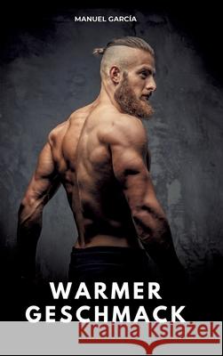 Warmer Geschmack García, Manuel 9783384800312