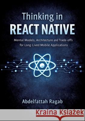Thinking in React Native Ragab, Abdelfattah 9783384801418 tredition