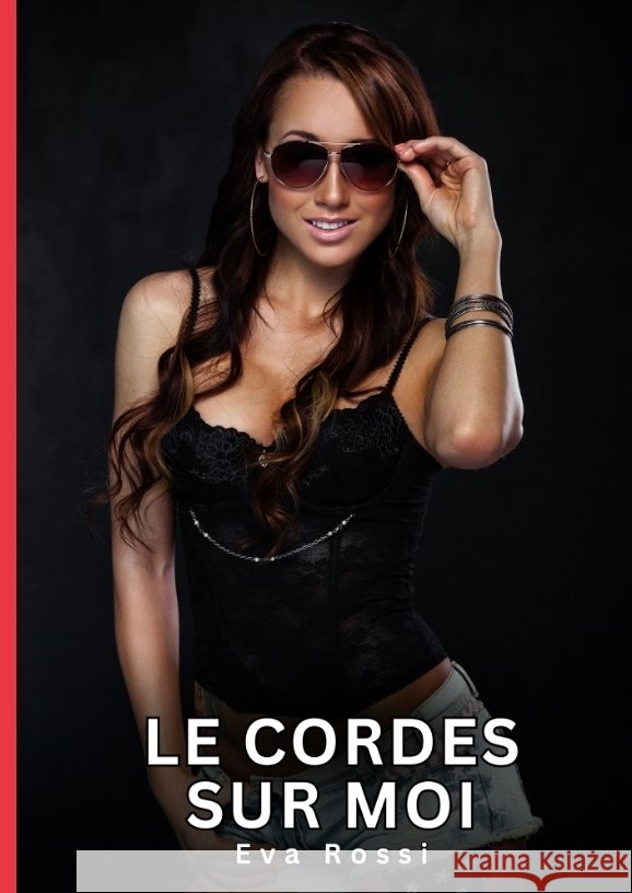 Le Cordes sur Moi Rossi, Eva 9783384803016