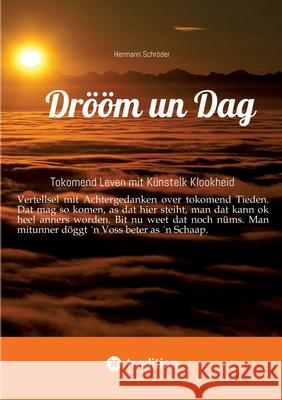 Drööm un Dag Schröder, Hermann 9783384803429 tredition