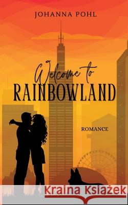 Welcome to Rainbowland Pohl, Johanna 9783384805843