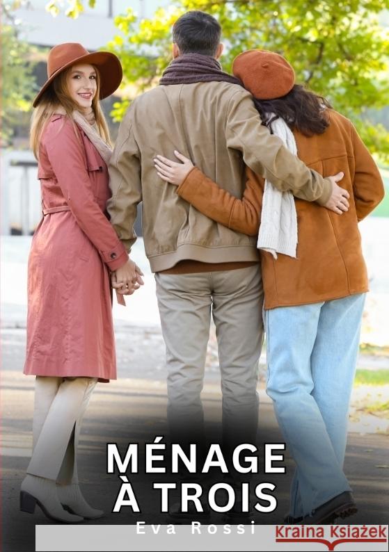 Ménage à Trois Rossi, Eva 9783384806017