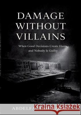 Damage Without Villains Ragab, Abdelfattah 9783384807717