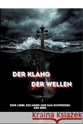 Der Klang der Wellen von Thalen, Leonard 9783384808165 Meinecke Verlag