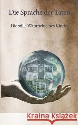 Die Sprache der Taten Sørensen, Lars 9783384810519