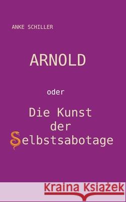 Arnold Schiller, Anke 9783384811769